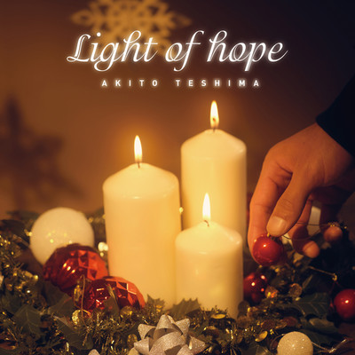Light of hope/手島章斗