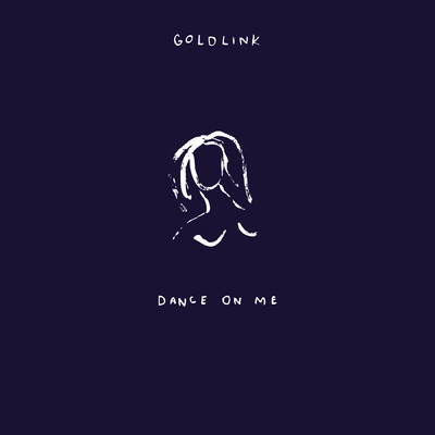 シングル/Dance On Me (Explicit)/GoldLink