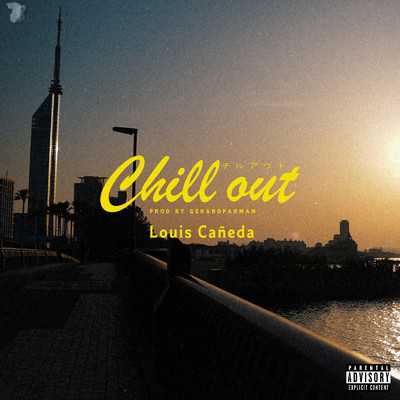 シングル/Chill out/Louis Caneda