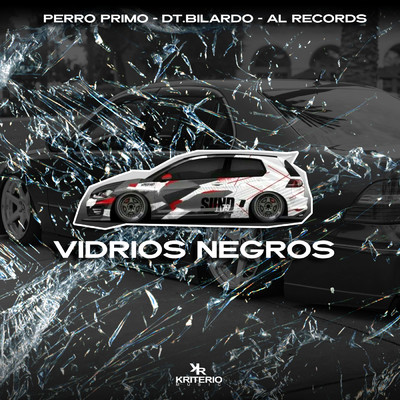 VIDRIOS NEGROS/Perro Primo／DT.Bilardo／Al Records
