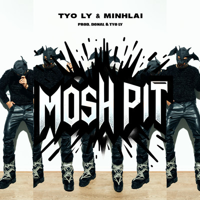 シングル/MOSHPIT (featuring MinhLai)/TYO Ly