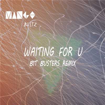 Waiting For U (Bit Busters Remix)/Mango Blitz