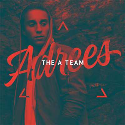 シングル/The A Team/Adrees