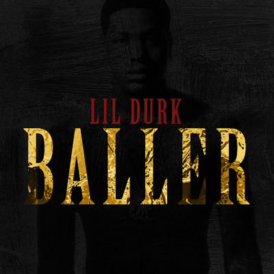 Baller (Clean)/Lil Durk