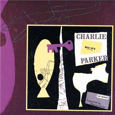 アルバム/Charlie Parker/チャーリー・パーカー