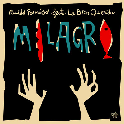 Milagro (featuring La Bien Querida)/Ruido Paraiso