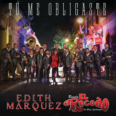 Edith Marquez／Banda El Recodo De Cruz Lizarraga