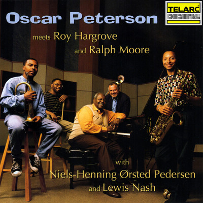アルバム/Oscar Peterson Meets Roy Hargrove And Ralph Moore/オスカー・ピーターソン／ロイ・ハーグローヴ／ラルフ・ムーア