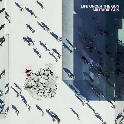 シングル/Life Under The Gun/Militarie Gun