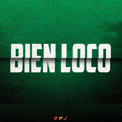 シングル/Bien Loco/ZDJ