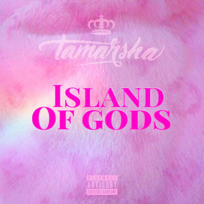 Island Of Gods/Tamarsha