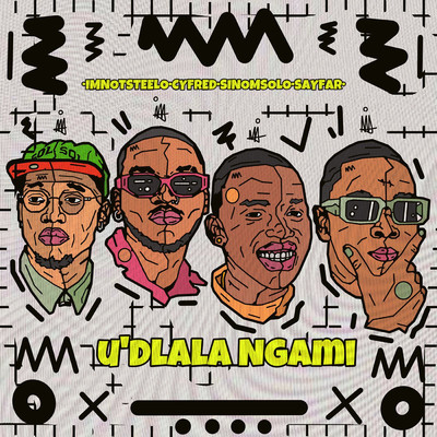 Udlala Ngami (feat. Sino Msolo)/Imnotsteelo & Cyfred