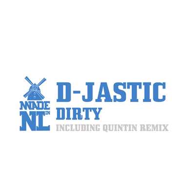 Dirty/D-Jastic