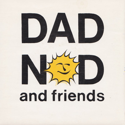 Dad/Nod And Friends