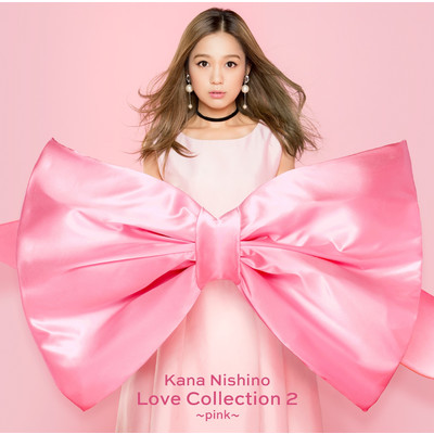 アルバム/Love Collection 2 ～pink～(Special Edition)/西野カナ