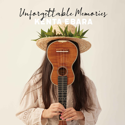Unforgettable Memories/エバラ健太
