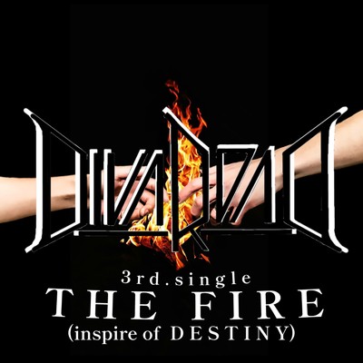 THE FIRE (inspire of DESTINY)/DivaRoaD