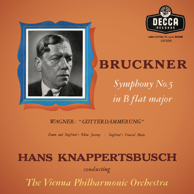 Bruckner: Symphony No. 5; Wagner: Gotterdammerung (Hans Knappertsbusch - The Orchestral Edition: Volume 7)/ウィーン・フィルハーモニー管弦楽団／ハンス・クナッパーツブッシュ