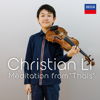シングル/Massenet: Thais - Meditation (Arr. R. Nichols for Violin and Piano)/クリスチャン・リ／Timothy Young