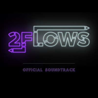 アルバム/2FLOWS (Explicit) (Original Soundtrack)/Various Artists