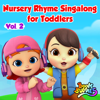 Nursery Rhyme Singalong for Toddlers, Vol. 2/Boom Buddies
