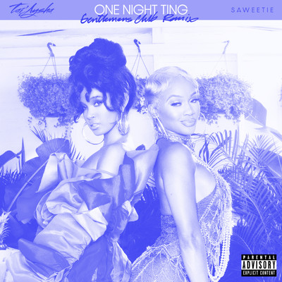 One Night Ting (feat. Saweetie) [Gentlemens Club Remix]/Tai'Aysha