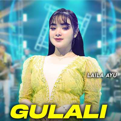 シングル/Gulali/Laila Ayu