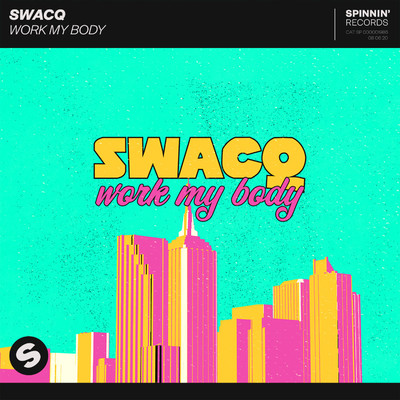 Work My Body (Extended Mix)/SWACQ