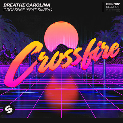 シングル/Crossfire (feat. SMBDY)/Breathe Carolina