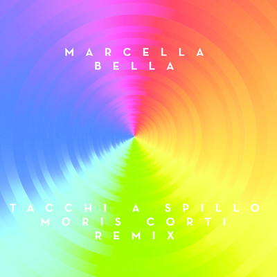 Tacchi a spillo (Morris Corti Remix)/Marcella Bella