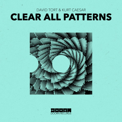 Clear All Patterns (Extended Mix)/David Tort & Kurt Caesar