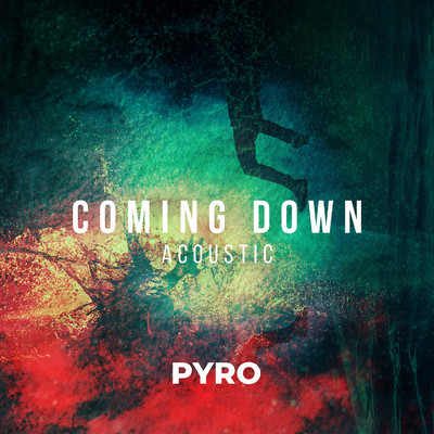 アルバム/Coming Down/PYRO