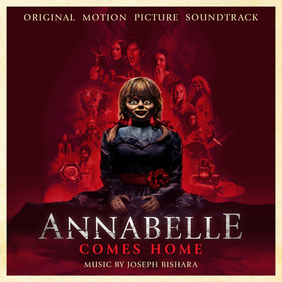 Annabelle Comes Home (Original Motion Picture Soundtrack)/Joseph Bishara