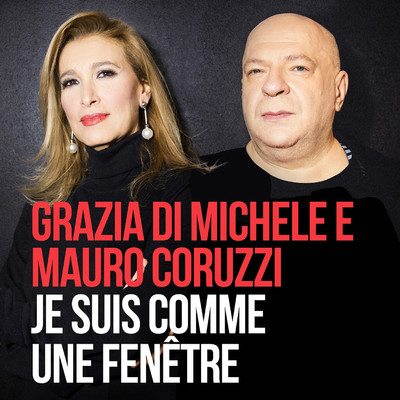 シングル/Je suis comme une fenetre (For Emergency)/Grazia Di Michele, Mauro Coruzzi