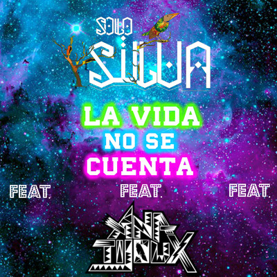 シングル/La Vida No Se Cuenta (feat. Ana Tijoux)/SoloSilva