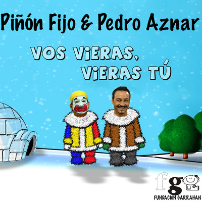 Pinon Fijo & Pedro Aznar