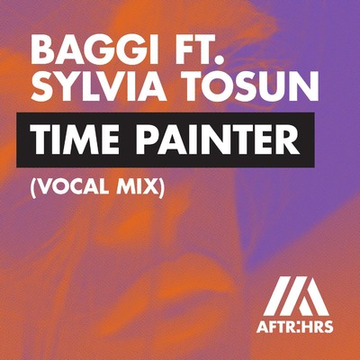 シングル/Time Painter (feat. Sylvia Tosun) [Vocal Mix]/BAGGI
