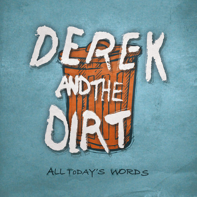 シングル/On You Live/Derek and The Dirt