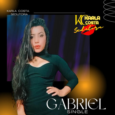 シングル/Gabriel/Karla Costa Sedutora