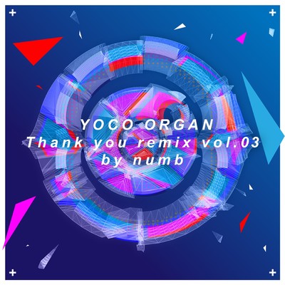 アルバム/Thank you remix vol.03 by numb/YOCO ORGAN