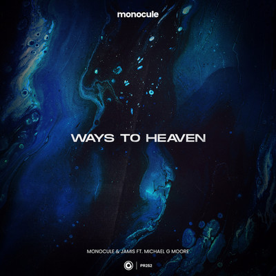 Ways To Heaven/Monocule & Jamis ft. Michael G Moore
