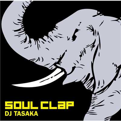 アルバム/Soul Clap/DJ TASAKA