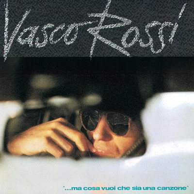 アルバム/Ma Cosa Vuoi Che Sia Una Canzone/Vasco Rossi