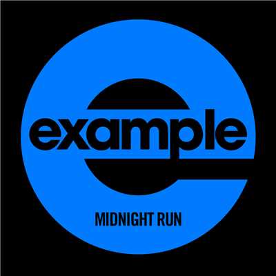 シングル/Midnight Run (Wideboys Remix)/Example