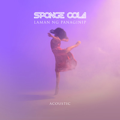 アルバム/Laman Ng Panaginip - Acoustic/Sponge Cola