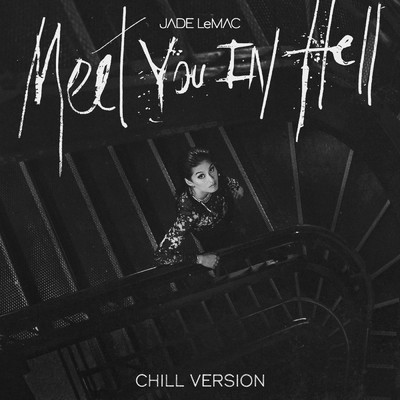 アルバム/Meet You in Hell (Chill Version) (Explicit)/Jade LeMac