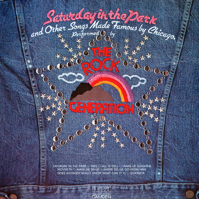アルバム/”Saturday In The Park” And Other Songs Made Famous By Chicago/The Rock Generation