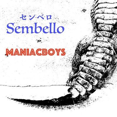 Sembello/maniacBOYS