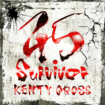 アルバム/45 Survivor/KENTY GROSS