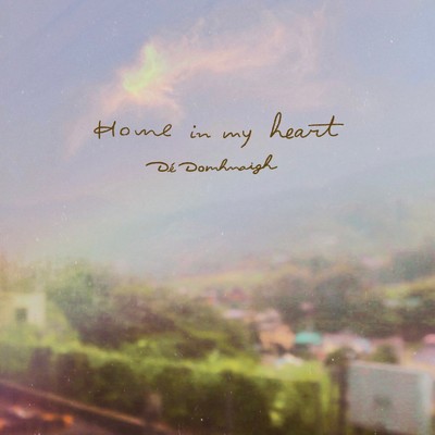 シングル/Home in my Heart/De Domhnaigh